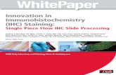 Innovation in Immunohistochemistry (IHC) Stainingreagent-catalog.roche.com/...DarkDaily_innovation_IHC_staining_WP.pdf · (IHC) is a good example of the difficulties of creating a