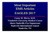 EAGLES EMS Articles FINAL - Gathering of Eagles XVIgatheringofeagles.us/2017/Friday/SlovisEMSArticles.pdf · EMS Articles EAGLES 2017 Corey M. Slovis, M.D. Vanderbilt University Medical