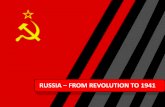 RUSSIA FROM REVOLUTION TO 1941 - TeacherV.net · INTRO TO MARXISM and KARL MARX According to Marx, the common worker was the most important piece of the process, because his labour