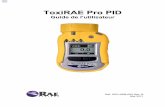 ToxiRAE Pro PID - RAE France · Clean only with a damp cloth to avoid damage from electrostatic ... N’utiliser qu’une batterie au lithium-ion RAE Systems, référence G02-3004-000