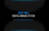 VIDEO-wall DIGITAL SIGNAGE SYSTEM -  · PDF fileVIDEO-wall DIGITAL SIGNAGE SYSTEM cloud-based digital signage solutions