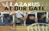 Lazarus atOu rGate - Catholic · build a world where ‘Lazarus can sit down at the same table with the rich man’. ... Lazarus at Our Gate As we reflect on this call, it is important