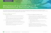 Blackbaud Consulting and Professional Services Terms · 800.443.9441 | solutions@blackbaud.com ... These Blackbaud Professional and Consulting Services Terms are subject to change