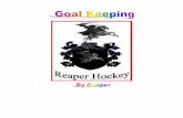 Goal Keeping By Reaper 2/8/2004 - geocities.ws fileGoal Keeping By Reaper 2/8/2004 2 Table of Contents Playing Zone Pg. 3 Kicking Pg. 5 Attacking Clearance’s Pg. 7 Aerial Balls and