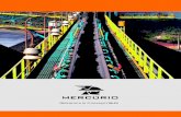 Reference in Conveyor Belts - Correias Mercúrio · Correias Mercúrio ith experience of more than sixty years manufacturing W conveyor belts, Correias Mercúrio has consolidated