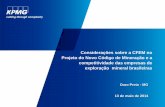 Considerações sobre a CFEM no Projeto do Novo Código de ... RICARDO MARQUES.pdf · BRASIL AUSTRÁLIA CANADÁ (Quebec) CHILE Base de cálculo Receita líquida ajustada (1) Volume