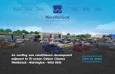 Westborok Wnagiorrtn WA5 8UG - Ian Scott · Westborok Wnagiorrtn WA5 8UG Click to enter. ... The Westbrook Centre is an established retail and leisure destination providing over 150,000