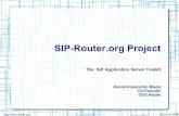 SIP-Router.org Projectsip-router.org/pub/events/2009-05-Amoocon/2009-amoocon-sip-router... · – Asipto, BasisAudionet, Tutpro, Ipcom.at, Evariste, Edvina, Voiceworks