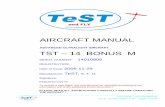 AIRCRAFT MANUAL - testandfly.cz · Registered copy Nr. To ensure a safe flight, this aircraft must be operated according to the ... Angle of Attack +40 TST-14 M – Aircraft Manual