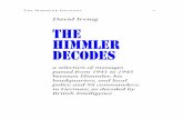 David Irving The Himmler decodes · David Irving The Himmler decodes a selection of messages passed from 1941 to 1945 between Himmler, his ... Apr 15 - 24, 1942 ordered, seen 10:44