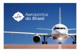 Aeroportos do Brasil eng - Aeroporto Internacional de ... · Aeroportos do Brasil is a network of major Brazilian airport websites with the proposal to conduct news, relevant information