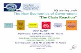 The Chain Reaction Of Government - Capital Quality and ... · CQI$Learning$Lunch$ The New Economics of Government ! “The Chain Reaction”! March$13,$2014$ CQI$Preview$9$9:00$AMto$10:00$AM–Dial9In$