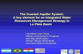 The Guarani Aquifer System: A key element for an ...siteresources.worldbank.org/.../4.3Guarani_Aquifer_System.pdf · The Guarani Aquifer System: A key element for an Integrated Water