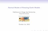 Normal Modes of Rotating Earth Models - Unistraeost.u-strasbg.fr/semipgs/pres_Rogister.pdf · Normal Modes of Rotating Earth Models ... Mod´elisation des variations g´eod´esiques