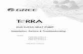 DUCTLESS HEAT PUMP - Gree Comfort - Gree Air Conditioners · 7 • e Terra Ductless split heat pumps are a single zone unit available in size from 9000 btuh to 24, 000 btuh providing