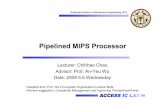 Pipelined MIPS Processor - Access IC Lab (Prof. An-Yeu ...access.ee.ntu.edu.tw/course/.../lecture/W12_Pipelined_MIPS_090506.pdf · ACCESS ICLAB Graduate Institute of Electronics Engineering,