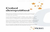 Cobol demystified - oriongovernance.com · Cobol demystified Mainframe systems continue to be a critical and integral part of key business processes in large companies globally. Understanding