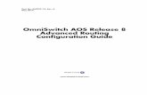 OmniSwitch AOS Release 8 Advanced Routing Guide · Part No. 060393-10, Rev. A May 2014 OmniSwitch AOS Release 8 Advanced Routing Configuration Guide