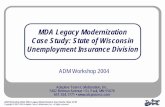 MDA Legacy Modernization Case Study: State of Wisconsin ... Workshop CD/16... · • SEI Capability Maturity Model Integration (CMMI) ... • CIM has its own CIM, PIM, and PSM! Now