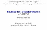 MapReduce: Design Patterns - ce.uniroma2.it · MapReduce: Design Patterns A.A. 2017/18 Matteo Nardelli Laurea Magistrale in Ingegneria Informatica - II anno . Università degli Studi