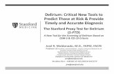 Delirium: Critical New Tools to Predict Those at Risk ... · 1 Delirium: Critical New Tools to Predict Those at Risk & Provide Timely and Accurate Diagnosis The Stanford Proxy Test