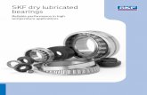 ERIKS - SKF Dry lubricated bearings · SKF DryLube bearings SKF DryLube bearings are designed to reduce machine operating costs, extend maintenance intervals and provide a high degree
