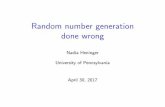 Random number generation done wrong - CryptoExperts · Random number generation done wrong Nadia Heninger University of Pennsylvania April 30, 2017