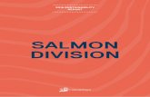 SALMON DIVISION - Camanchaca · from our Salmon Division, which provides consistency over time and introduces new sustainability indicators, all of which demonstrates our commitment