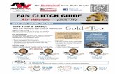 C Fan ClutCh Guide Masters and Horton... · • Superior O-Rings (HNBR vs. NBR) ... K5 7503 K5 9503 K5 9505 reman Fan Clutch rebuild Kits Kit Masters # K5 99065 K5 14-256 Horton #