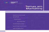 Temas em Marketing - conteudo.unp.br · de Mercado, Canais de Comunicação em Marketing, Comportamento do Consumidor Final e Organizacional, Sistemas de Apoio à Decisão em Marketing