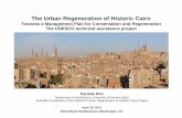 The Urban Regeneration of Historic Cairo - World Banksiteresources.worldbank.org/INTCHD/Resources/Presentation.pdf · The Urban Regeneration of Historic Cairo Towards a Management