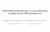 PIM-Enabled Instructions: A Low-Overhead, Locality-Aware PIM Architectureusers.ece.cmu.edu/~omutlu/pub/pim-enabled-instructons-for-low... · PIM-Enabled Instructions: A Low-Overhead,