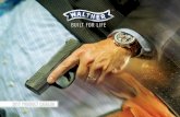 2017 PRODUCT CATALOG - waltherarms.com · TENIFER™ COATING ON SLIDE, BARREL, AND INSIDE ACTION PARTS: Resists corrosion. Matte finish. LOW PROFILE STEEL THREE DOT SIGHTS: Rapid