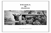 Hosea Amos - Embry Hillsembryhills.us/adult_class_material/hosea_amos_2016.pdf · Hosea and Amos 5 Hosea and Amos Lesson 2 The Preparation of Hosea Reading: Hosea 1:1-3:5 Introduction: