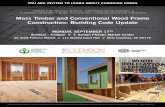 Mass Timber and Conventional Wood Frame Construction: … · roof/ceiling framing; fireblocking and draftstopping; engineered wood products; and a brief intro to the Wood Frame Construction