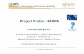 Project Profile: HARPA · FP7-612069-HARPA Project 17 timing guarantees & lifetime Combine performance dependability techniques from both the ES and HPC Heterogeneous multicore