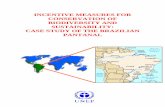INCENTIVE MEASURES FOR CONSERVATION OF … · 18 Biodiversity Conservation and Cattle Ranchers in the Brazilian Pantanal. By Andrew Seidl* Overview At more than 138,000 km2 and coursed