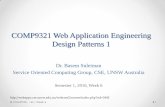 COMP9321 Web Application Engineering Design Patterns 1cs9321/16s1/lectures/lec06/Lec-06.pdf · Design Patterns COMP9321, 16s1, Week 6 3 A pattern is a proven solution to a problem