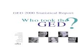 Who took the GED - ICCB · Who took the GENERAL EDUCATIONAL DEVELOPMENT TESTING SERVICE OF THE AMERICAN COUNCIL ON EDUCATION GED? GED 2000 Statistical Report. ... 13 3 Number and