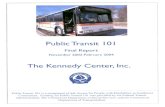 Public Transit 101 - Connecticut · “Public Transit 101” was a service of The Kennedy Center Inc.’s Mobility Services Department, developed in collaboration with the People