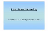 Introduction & Background to Leanntdung_ise/Material/Lean Manufacturing/L1-Lean... · – Shigeo Shingo devises and defines “pokayoke” – Ishikawa ... – Is suggested that ‘Kaizen