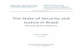The State of Security and Justice in Brazil - igarape.org.br · The State of Security and Justice in Brazil Reviewing the Evidence . ... He earned a doc torate from the University