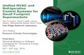 Unified HVAC and Refrigeration Control Systems for Small ... · HVAC and refrigeration systems, as installed – Supervisory management layer over existing control systems to enable