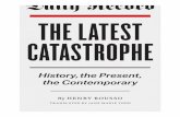 The Latest Catastrophe History, the Present, the .The Latest Catastrophe History, the Present, the