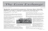 UNIVERSITY OF CALIFORNIA, BERKELEY The Econ Exchange · UNIVERSITY OF CALIFORNIA, BERKELEY The Econ Exchange NEWS AND NOTES FROM THE DEPARTMENT OF ECONOMICS VOLUME NINE, NUMBER ONE