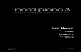 User Manual - nordkeyboards.com · The Nord Piano 3 is designed to be a complete and easy-to-use tool for any piano player, with readily accessi- ble front panel controls for virtually