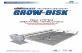 FEED SYSTEM OPERATING INSTRUCTIONS - Hog Slat · Prior to Operating the Grow-Disk Feed System, read this entire manual. This operating instructions manual is ... Average feeding time