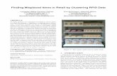Finding Misplaced Items in Retail by Clustering RFID Dataicdt.tu-dortmund.de/.../edbt/papers/p0525-Weiss_Ferreira_Chaves.pdf · Finding Misplaced Items in Retail by Clustering RFID