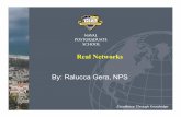 Real Networks By: Ralucca Gera, NPSfaculty.nps.edu/rgera/MA4404/Winter2018/01-RealComplexNetworks.pdf · Real Networks By: Ralucca Gera, NPS Excellence Through Knowledge. Outline