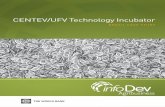 CENTEV/UFV Technology Incubator - infoDev · a library, a cafeteria, an auditorium, a telephone network, and areas for physical and social activities, enabling ongoing interaction